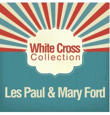 Les Paul - White Cross Collection