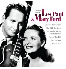 Les Paul And Mary Ford - The Very Best Of Les Paul And Mary Ford