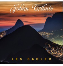 Les Sabler - Jobim Tribute