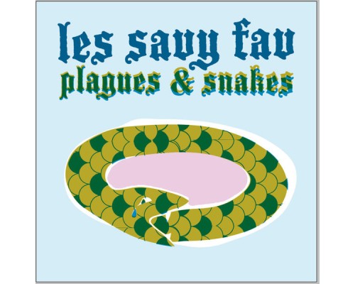 Les Savy Fav - Plagues & Snakes