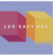 Les Savy Fav - Inches