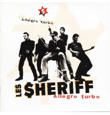 Les Sheriff - Allegro Turbo