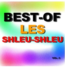 Les Shleu-Shleu - Best-Of Les Shleu-Shleu (Vol. 2)