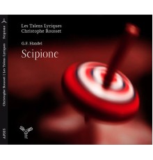 Les Talens Lyriques - Christophe Rousset - Händel : Scipione (Les Talens Lyriques - Christophe Rousset)