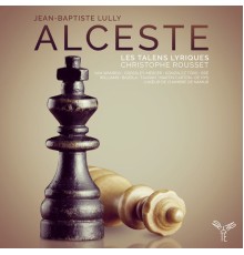 Les Talens Lyriques - Christophe Rousset - Lully : Alceste