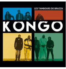 Les Tambours De Brazza - Kongo