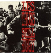 Les Thugs - Still Hungry (Album)