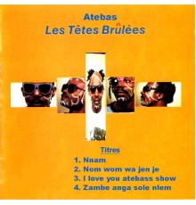 Les Têtes Brûlées - Nnam