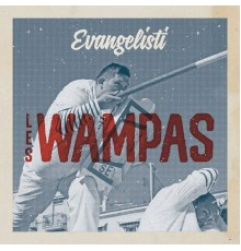 Les Wampas - Envangélisti