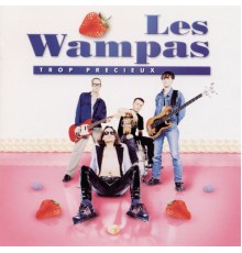 Les Wampas - Trop précieux