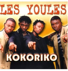 Les Youles - Kokoriko