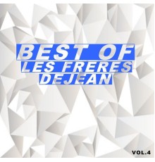 Les frères Déjean - Best of les frères Dejean  (Vol.4)