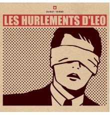 Les hurlements d'Léo - Ouest terne