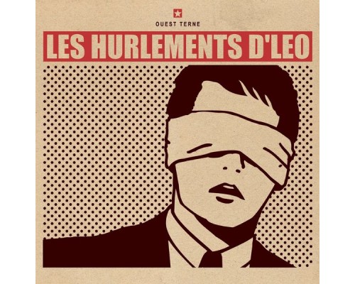 Les hurlements d'Léo - Ouest terne