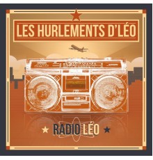 Les hurlements d'Léo - Radio Léo