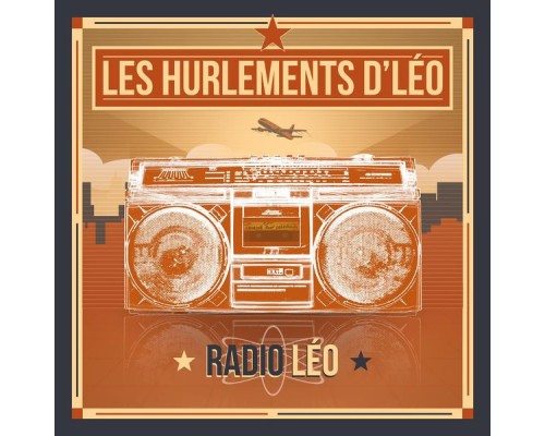 Les hurlements d'Léo - Radio Léo