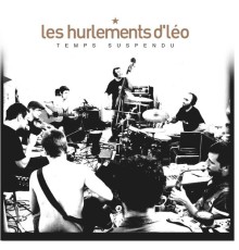 Les hurlements d'Léo - Temps suspendu