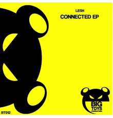 Lesh - Connected EP (Original Mix)