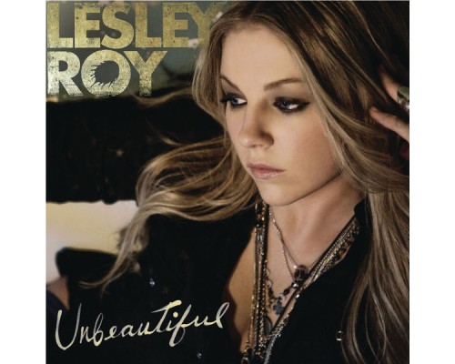 Lesley Roy - Unbeautiful - Single