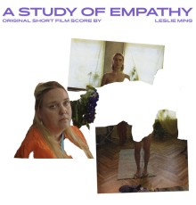 Leslie Ming - A Study of Empathy (Original Short Film Score)