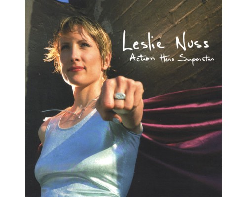 Leslie Nuss - Action Hero Superstar