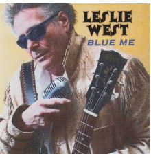 Leslie West - Blue Me