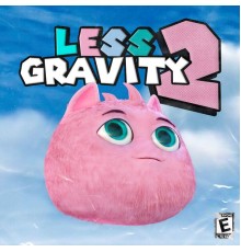 Less Gravity - Less Gravity 2