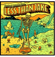 Less Than Jake - Greetings & Salutations