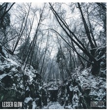 Lesser Glow - Nullity