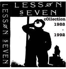 Lesson Seven - Collection 1988-1992 (REMASTERED)