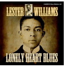 Lester Williams - Lonely Heart Blues