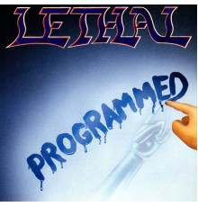 Lethal - Programmed