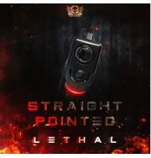 Lethal - Straight Pointed