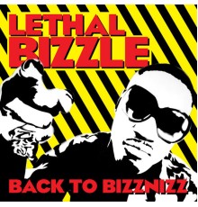 Lethal Bizzle - Back to Bizznizz