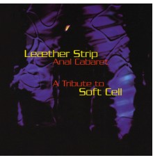 Leæther Strip - Anal Cabaret