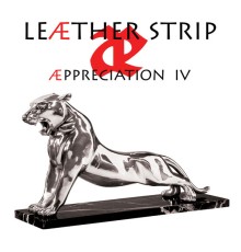 Leæther Strip - Æppreciation IV