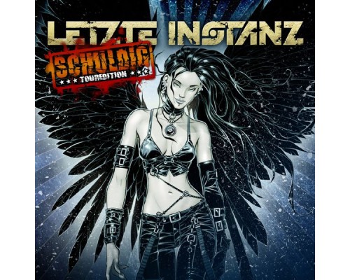 Letzte Instanz - Schuldig (Touredition)