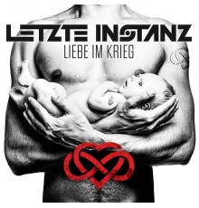 Letzte Instanz - Liebe im Krieg