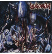 Leukorrhea - Evolution Through Rape