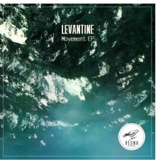 Levantine - Movement EP (Original Mix)