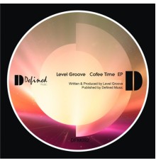 Level Groove - Coffee Time EP