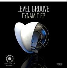 Level Groove - Dynamic EP