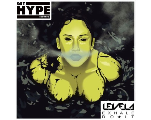 Levela - Exhale / Do It