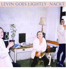 Levin Goes Lightly - Nackt