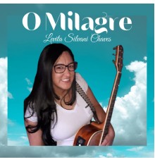 Levita Silvani Chaves - O Milagre