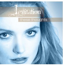 Levitation - These Thoughts