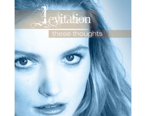 Levitation - These Thoughts