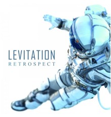 Levitation - Retrospect