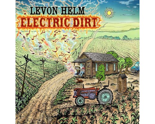 Levon Helm - Electric Dirt