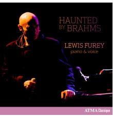 Lewis Furey - Haunted by Brahms